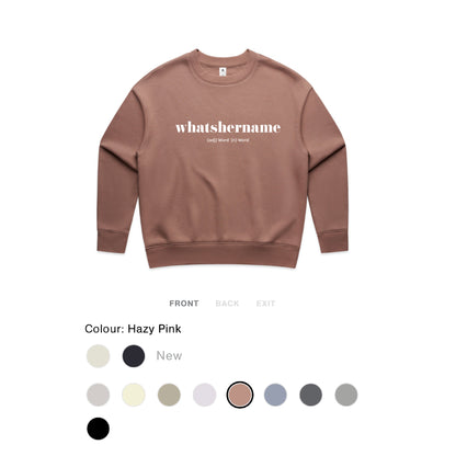 What's Her Name? Women's Relax Crew