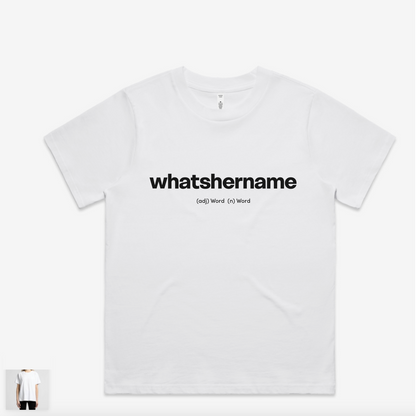 What's Her Name? Women's Classic Minus Tee